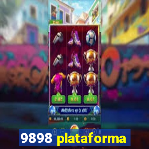 9898 plataforma